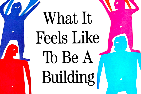 featured What It Feels Like To Be A Building Image